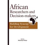African Researchers and Decision-makers by Ndiaye, Abdoulaye, 9782869782600