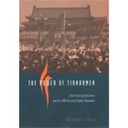 The Power of Tiananmen by Zhao, Dingxin, 9780226982601
