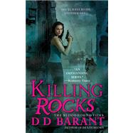 Killing Rocks The Bloodhound Files by Barant, DD, 9780312942601