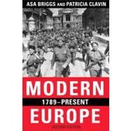 Modern Europe, 1789-Present by Briggs, Asa; Clavin, Patricia, 9780582772601