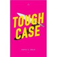 Tough Case by Craig, David S., 9781770912601
