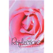 Reflections by Dowell, Barbara, 9781984542601