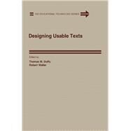 Designing Usable Texts by Duffy, Thomas; Walker, Robert, 9780122232602
