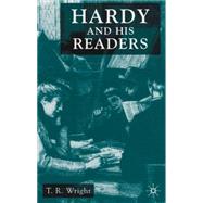 Hardy and His Readers by Wright, T. R., 9780333962602