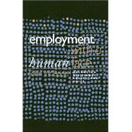 Employment With a Human Face by Budd, John W., 9780801472602