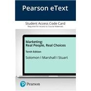 Pearson eText for Marketing Real People, Real Choices -- Access Card by Solomon, Michael R.; Marshall, Greg W.; Stuart, Elnora W., 9780135642603