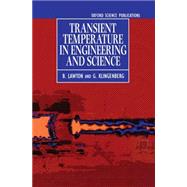 Transient Temperatures in Engineering and Science by Lawton, B.; Klingenberg, G., 9780198562603