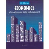 Economics: A Foundation Course for the Built Environment by Manser,J.E., 9780419182603