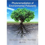 Phytoremediation of Environmental Pollutants by Chandra; Ram, 9781138062603