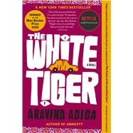 The White Tiger by Adiga, Aravind, 9781416562603