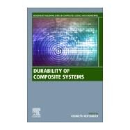 Durability of Composite Systems by Reifsnider, Kenneth, 9780128182604