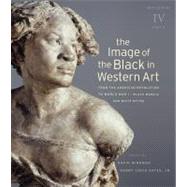 The Image of the Black in Western Art by Bindman, David; Gates, Henry Louis; Dalton, Karen C. C., 9780674052604