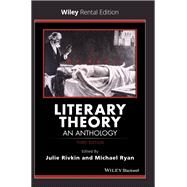 Literary Theory An Anthology [Rental Edition] by Rivkin, Julie; Ryan, Michael, 9781119622604
