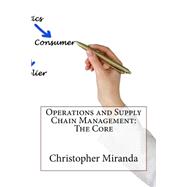 Operations and Supply Chain Management by Miranda, Christopher T., 9781503362604