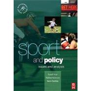 Sport and Policy : Issues and Analysis by Auld, Chris; Nicholson, Matthew, 9780080942605
