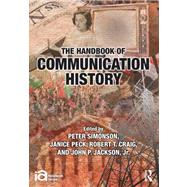 The Handbook of Communication History by Simonson; Peter, 9780415892605