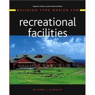 Building Type Basics for Recreational Facilities by Diedrich, Richard J., 9780471472605