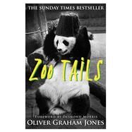 Zoo Tails by Jones, Oliver Graham; Morris, Desmond, 9780857502605