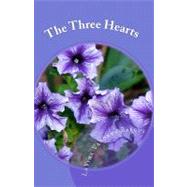 The Three Hearts by Barcus, Lavina Vanorny, 9781449522605