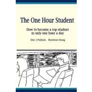 The One Hour Student by Pollock, Eric J.; Hong, Hyoseon, 9781453792605