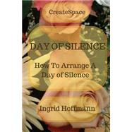 Day of Silence by Hoffmann, Ingrid; Urban, Henry, 9781499262605