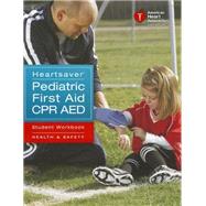 Heartsaver Pediatric First Aid CPR AED by American Heart Association; Gonzales, Louis; Lynch, Michael W., 9781616692605