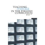 Teaching Media in the English Curriculum by Hart, Andrew; Hicks, Alun, 9781858562605