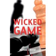 Wicked Game by Chase, Adam, 9781908122605