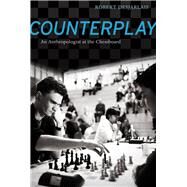 Counterplay by Desjarlais, Robert, 9780520272606