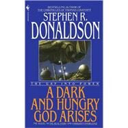 A Dark and Hungry God Arises by DONALDSON, STEPHEN R., 9780553562606