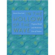 In the Hollow of the Wave by Scott, Bonnie Kime, 9780813932606
