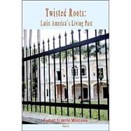 Twisted Roots by Montaner, Carlos Alberto, 9780875862606