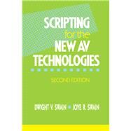 Scripting for the New AV Technologies by Swain,Dwight V, 9781138412606