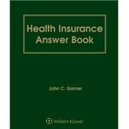 Health Insurance Answer Book by Garner, John C., 9781454842606