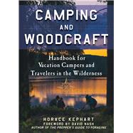 Camping and Woodcraft by Kephart, Horace; Nash, David, 9781510722606