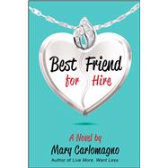 Best Friend for Hire by Carlomagno, Mary, 9781682612606