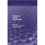 Historical Social Psychology by Gergen; Kenneth, 9781848722606