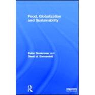 Food, Globalization and Sustainability by Oosterveer, Peter; Sonnenfeld, David A., 9781849712606