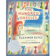 The Hundred Dresses by Estes, Eleanor, 9780152052607