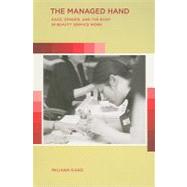 The Managed Hand by Kang, Miliann, 9780520262607