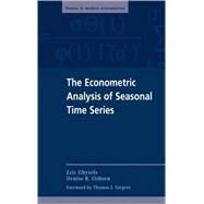 The Econometric Analysis of Seasonal Time Series by Eric Ghysels , Denise R. Osborn, 9780521562607