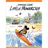 Little Monarchs by Case, Jonathan, 9780823442607