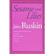 Sesame and Lilies by John Ruskin; Edited and with an Introduction by Deborah Epstein Nord; With essay, 9780300092608