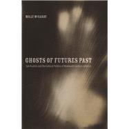 Ghosts of Futures Past by McGarry, Molly, 9780520252608