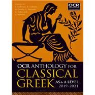 Ocr Anthology for Classical Greek As and a Level 2019-21 by Anderson, Stephen; Webster, Claire; Colborn, Rob; Paterson, Charlie, 9781350012608