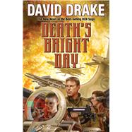 Death's Bright Day by Drake, David, 9781481482608