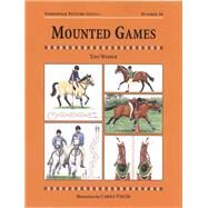 Mounted Games by Webber, Toni; Vincer, Carole, 9781872082608