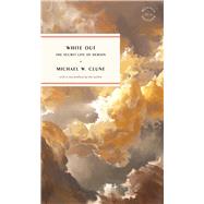 White Out by Michael W. Clune, 9781946022608
