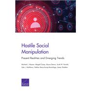 Hostile Social Manipulation by Mazarr, Michael J.; Casey, Abigail; Demus, Alyssa; Harold, Scott W.; Matthews, Luke J., 9781977402608