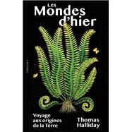 Les mondes d'hier by Thomas Halliday, 9782246822608
